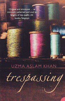 <i>Trespassing</i> by Uzma Aslam Khan