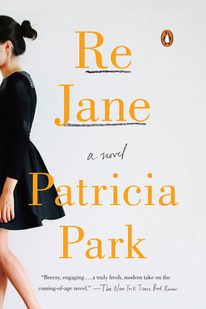 New in paperback: <i>Re Jane: A Novel</i> by Patricia Park