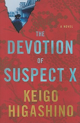 <i width="261" height="400" />The Devotion of Suspect X</i> by Keigo Hagashino