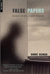 <i width="102" height="150" />False Papers</i> by Andre Aciman