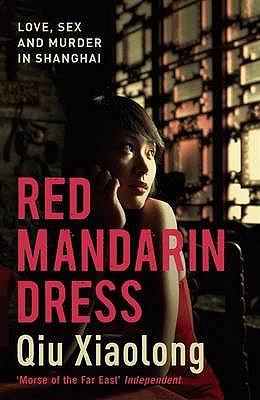 <i width="260" height="400" />Red Mandarin Dress</i> by Qiu Xiaolong