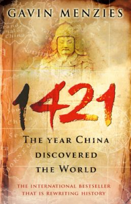 <i width="258" height="400" />1421: The Year China Discovered the World</i> by Gavin Menzies