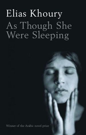 <i>As Though She Were Sleeping</i> by Elias Khoury