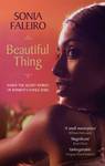 <i>Beautiful Thing</i> by Sonia Faleiro