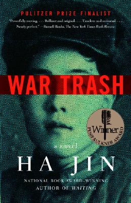 <i width="259" height="400" />War Trash</i> by Ha Jin