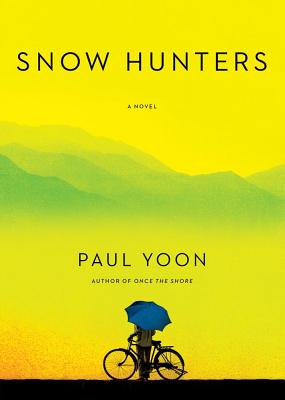 <i width="285" height="400" />Snow Hunters</i> by Paul Yoon