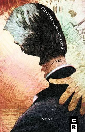 <i width="324" height="500" />That Man In Our Lives</i> by Xu Xi