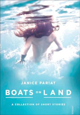 <i>Boats on Land</i> by Janice Pariat