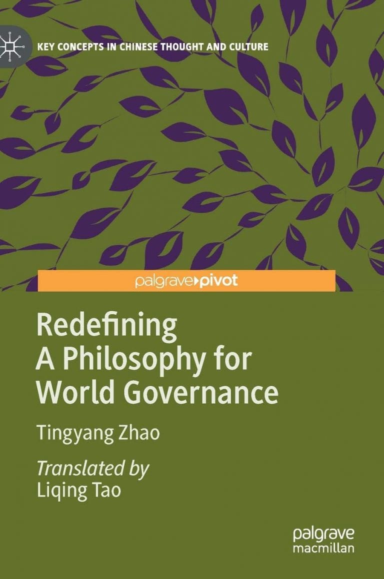 “Redefining a Philosophy for World Governance” by Zhao Tingyang