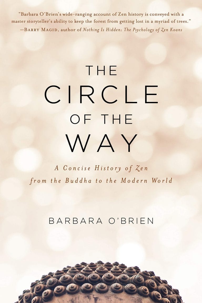 “The Circle of the Way: A Concise History of Zen from the Buddha to the Modern World” by Barbara O’Brien
