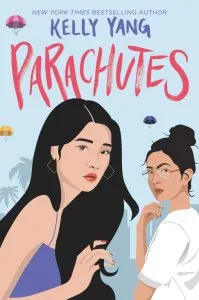 Parachutes, Kelly Yang (Katherine Tegen, May 2020) 
