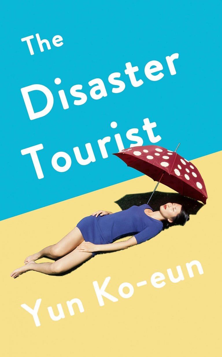 “The Disaster Tourist” by Yun Ko-Eun