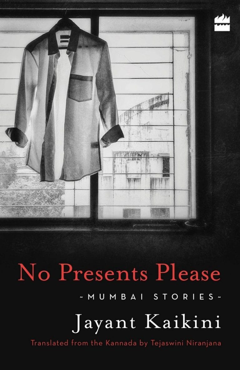 “No Presents Please: Mumbai Stories” by Jayant Kaikini