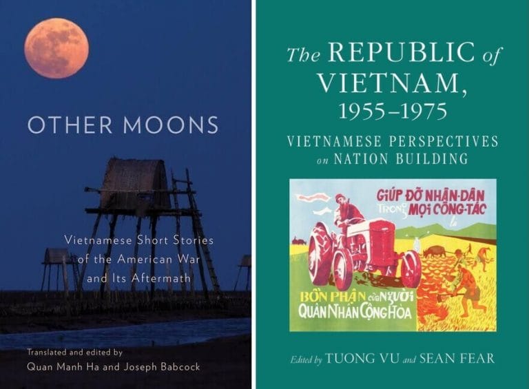 “Other Moons: Vietnamese Short Stories of the American War and Its Aftermath” & “The Republic of Vietnam, 1955–1975”