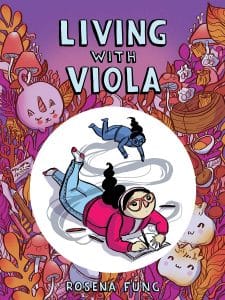 Living With Viola, Rosena Fung (Annick Press, November 2021)