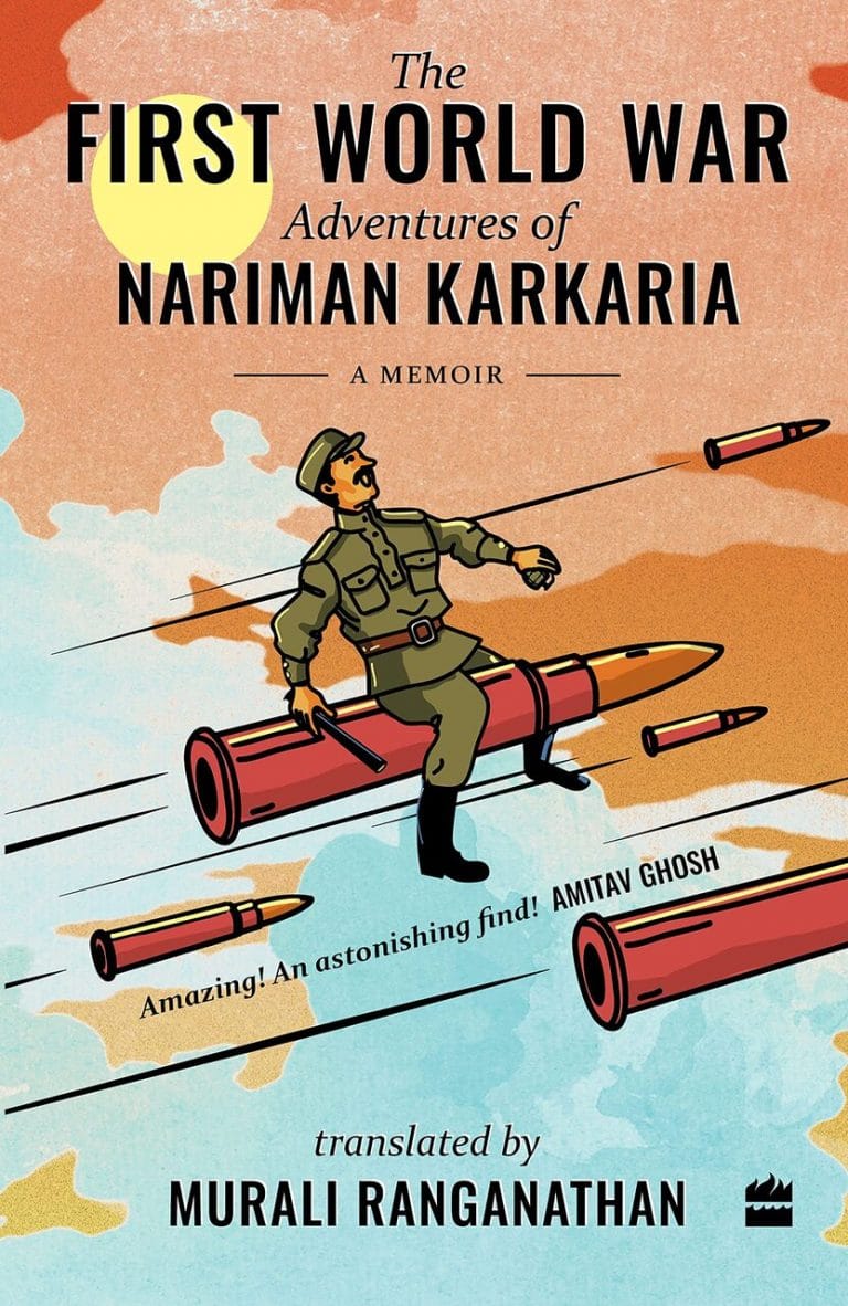 “The First World War Adventures of Nariman Karkaria”, translated Murali Ranganathan