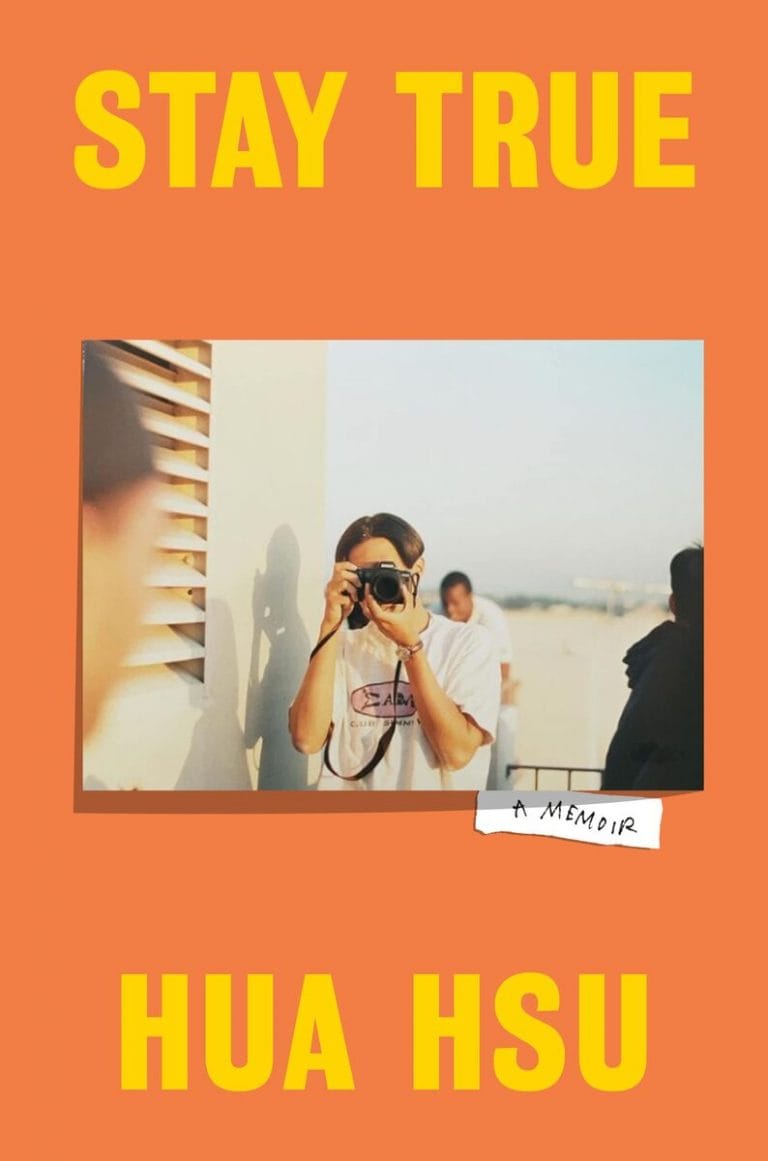 “Stay True” by Hua Hsu