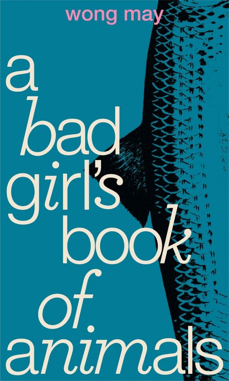“A Bad Girl’s Book of Animals” by Wong May