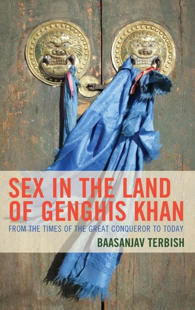 “Sex in the Land of Genghis Khan: From the Times of the Great Conqueror to Today” by Baasanjav Terbish