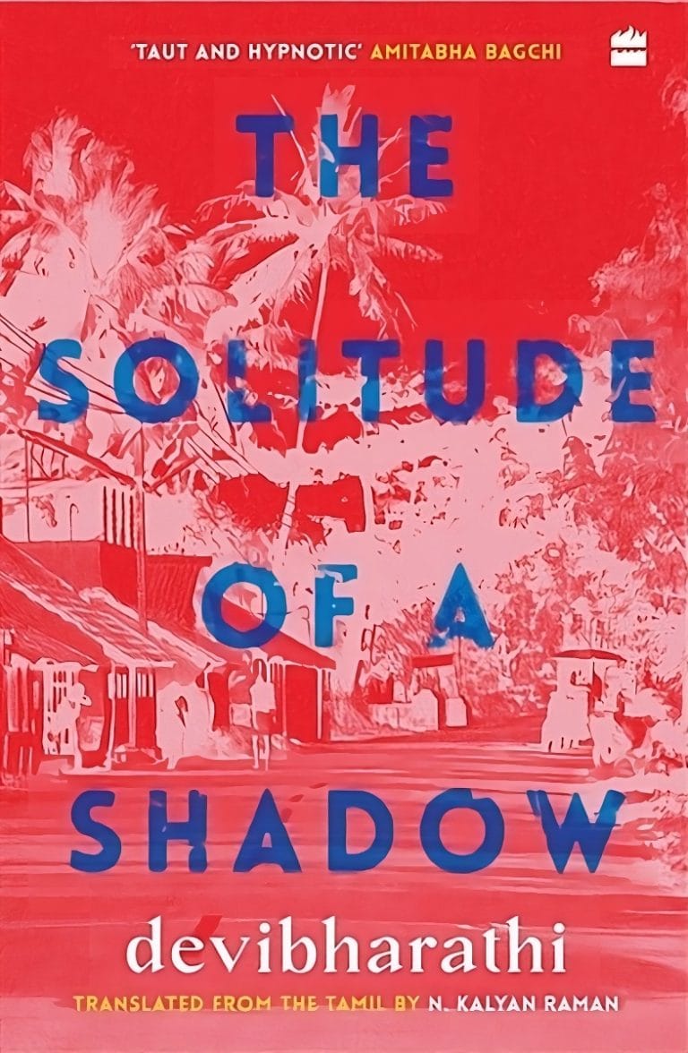 “The Solitude of a Shadow” by Devibharathi