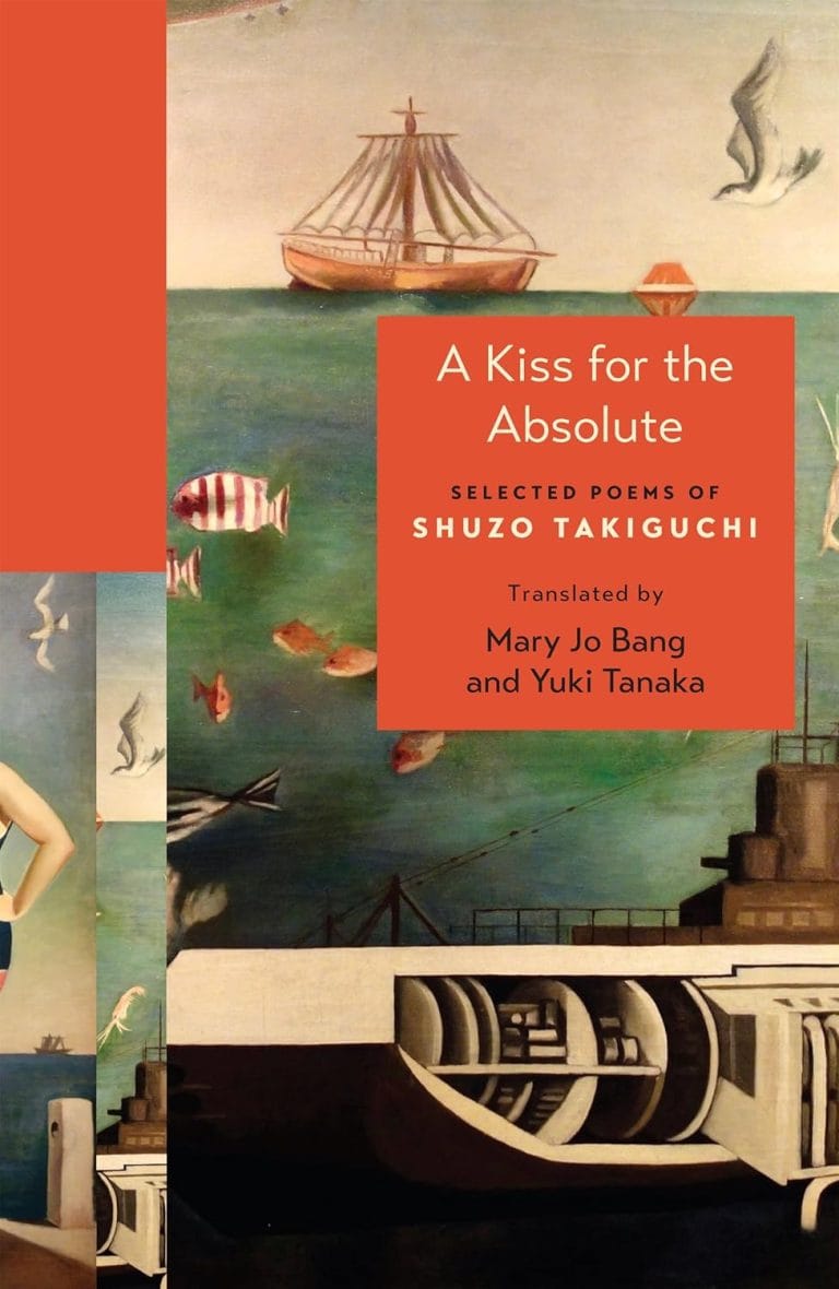 “A Kiss for the Absolute: Selected Poems of Shuzo Takiguchi”