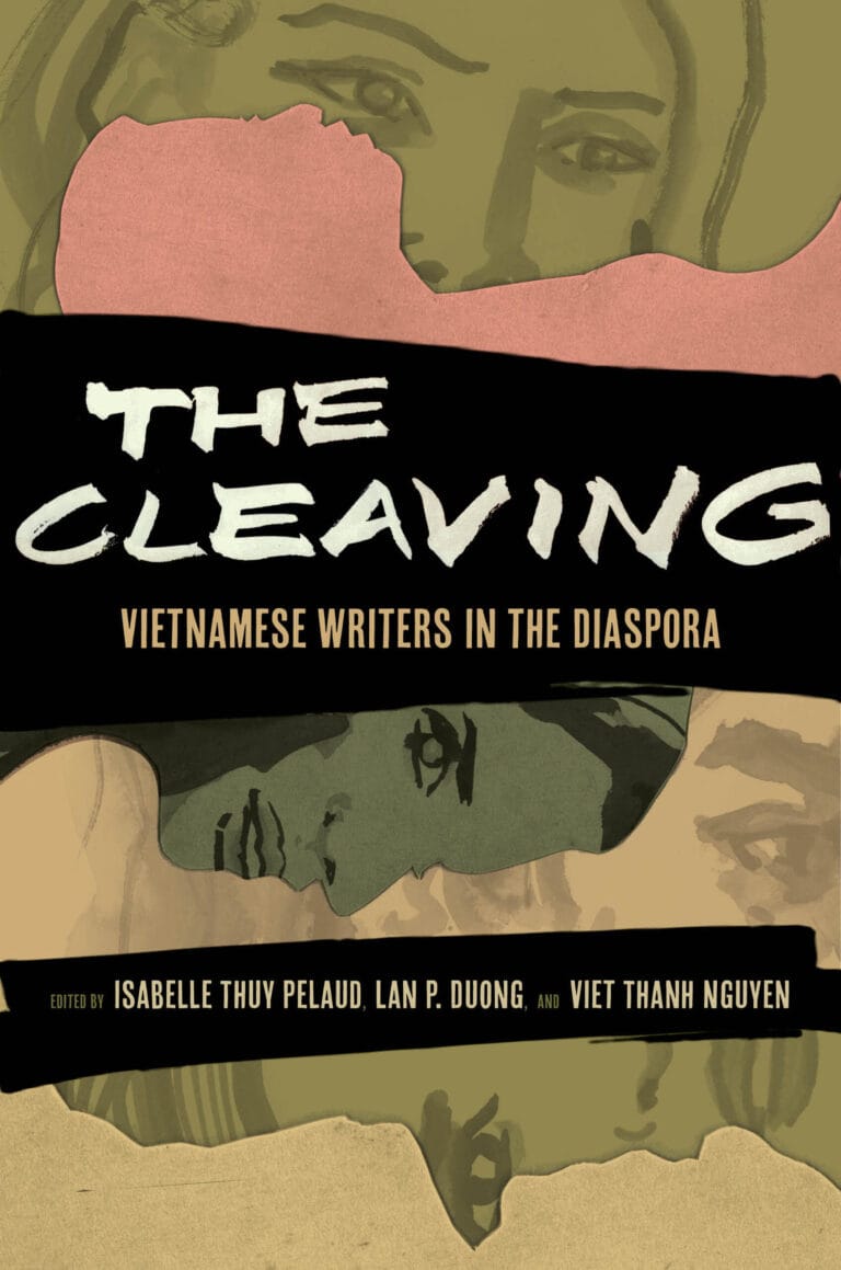 “The Cleaving: Vietnamese Writers in the Diaspora”