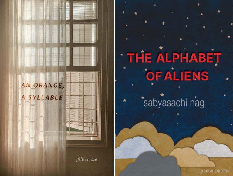 Prose poetry from Canada: “An Orange, A Syllable” by Gillian Sze and “The Alphabet of Aliens” by Sabyasachi Nag
