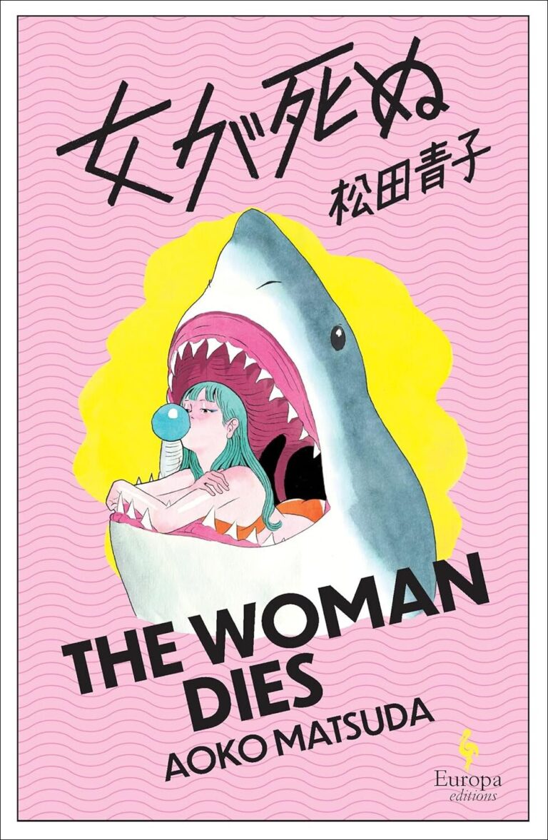 “The Woman Dies” by Aoko Matsuda