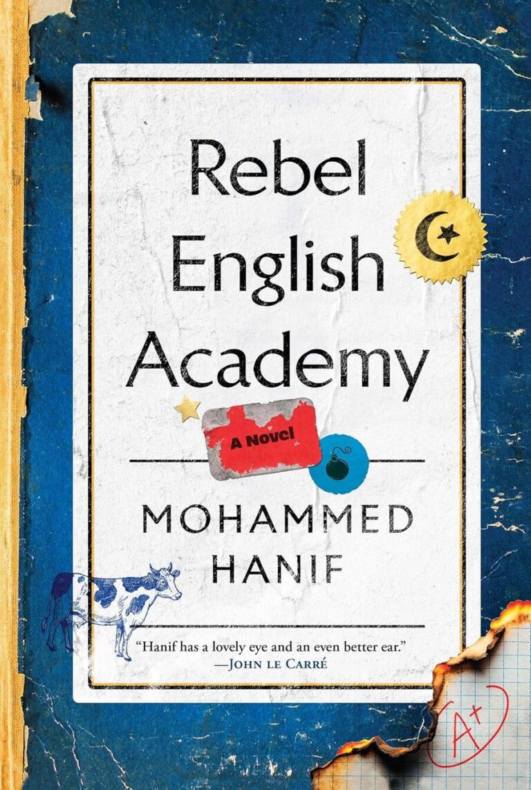 “Rebel English Academy” by Mohammed Hanif