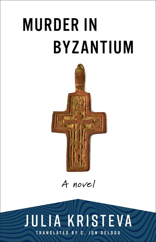 The book cover of Murder in Byzantium by Julia Kristeva