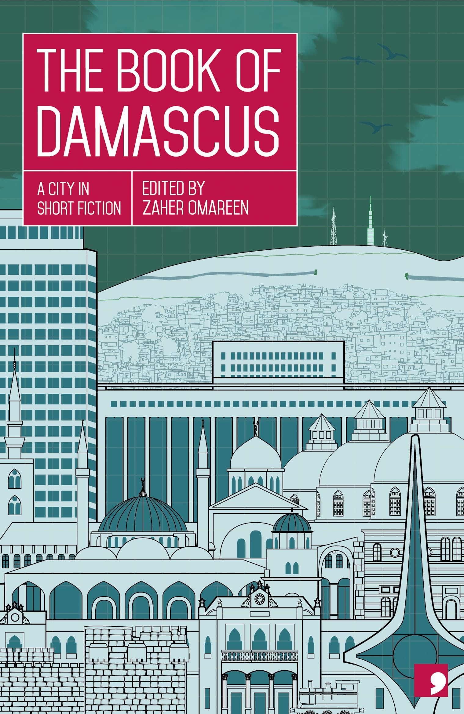 The cover of "The Book of Damascus" edited by Zaher Omareen