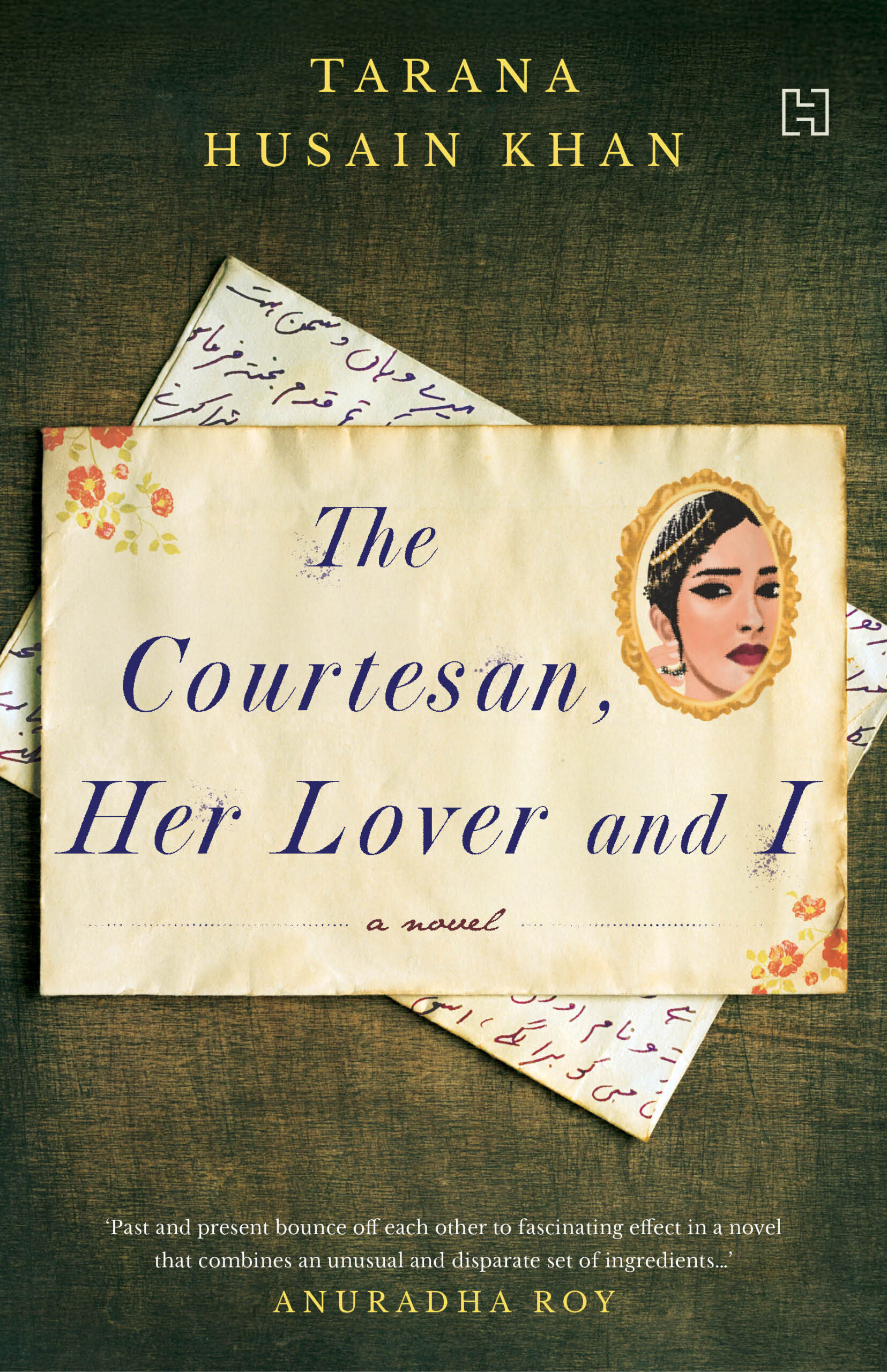 The cover of "The Courtesan, Her Lover and I" by Tarana Husain Khan