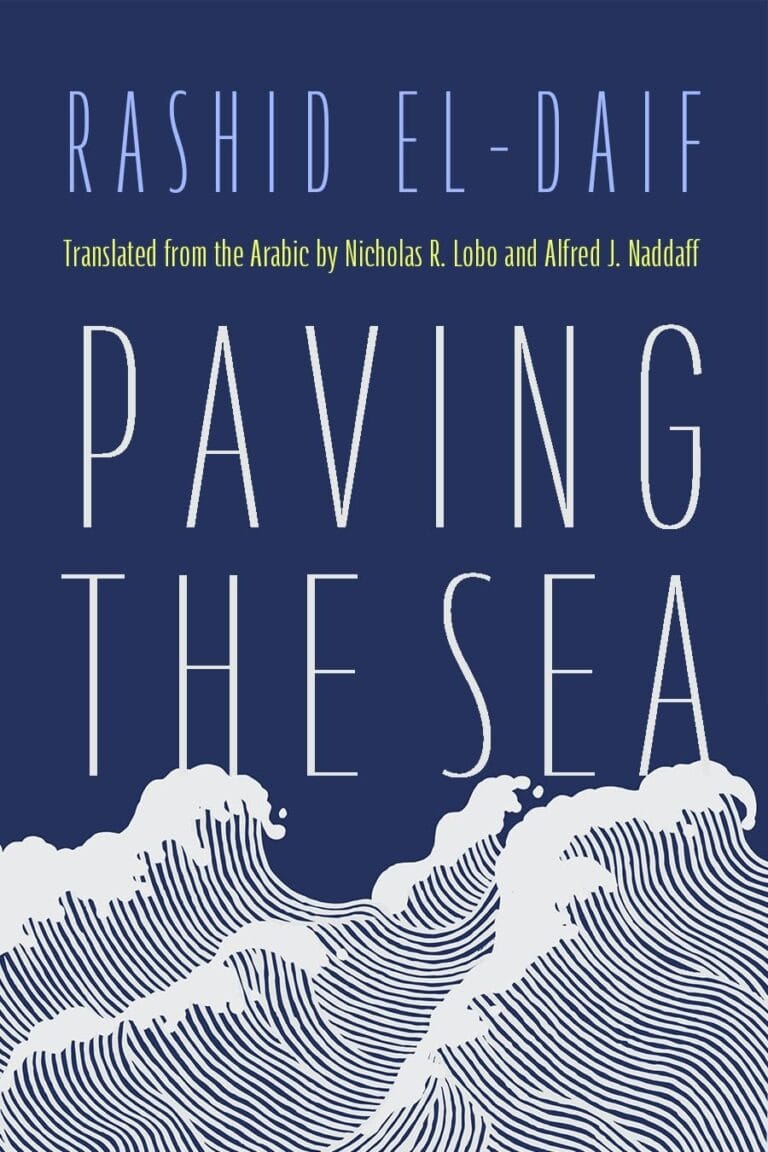 The cover of "Paving the Sea" by Rashid El-Daif