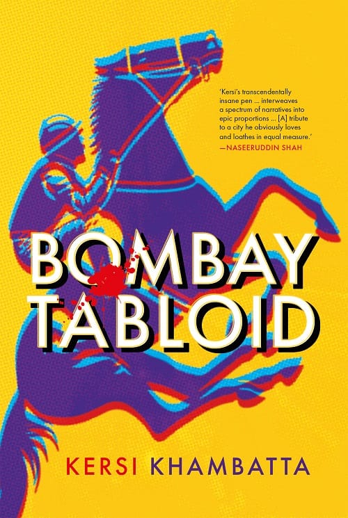 The cover of "Bombay Tabloid" by Kersi Khambatta
